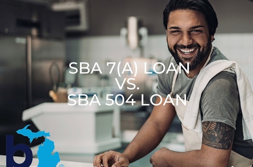 Title: SBA 7(a) vs. SBA 504 Loans: Which Is Right for Your Michigan Small Business?